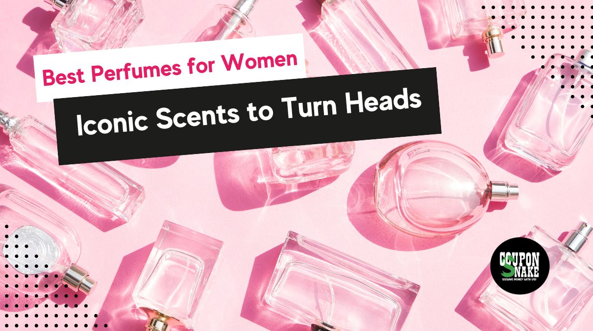 Best Perfumes for Women: Iconic Scents to Turn Heads