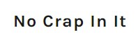 No Crap In It Logo