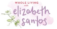 Whole Living with Elizabeth Santos coupon