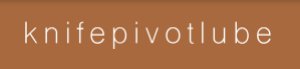 Knife Pivot Lube Knife Oil coupon Knife Pivot Lube Knife Oil coupon