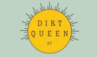 Dirt Queen SF coupon