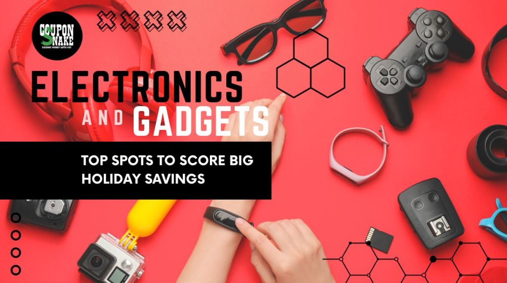 Image of Electronics and Gadgets Top Spots to Score Big Savings for Your Holiday Shopping List
